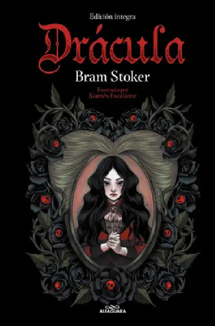 Drácula (Colección Alfaguara Clásicos) / Bram Stoker's Dracula (Alfaguara Classics Collection) by Bram Stoker