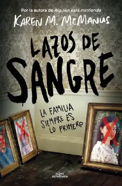 Lazos de Sangre / The Cousins by Karen M. McManus