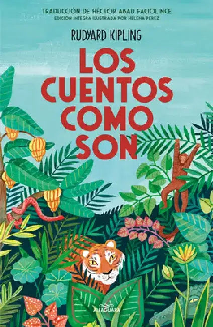 Los Cuentos Como Son / Just So Stories by Rudyard Kipling
