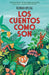Los Cuentos Como Son / Just So Stories by Rudyard Kipling