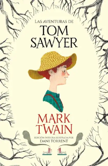 Las Aventuras de Tom Sawyer / The Adventures of Tom Sawyer by Mark Twain
