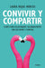 Convivir Y Compartir by Laura Rojas-Marcos