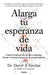 Alarga Tu Esperanza de Vida: Cómo La Ciencia Nos Ayuda a Controlar, Frenar Y Revertir El Proceso de Envejecimiento / Lifespan: Why We Age - And Why We by David A. Sinclair