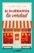 Si Dijéramos La Verdad / The Authenticity Project by Clare Pooley