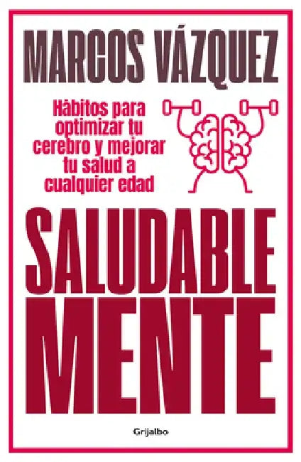 Saludable Mente / A Healthy Mind by Marcos Vazquez