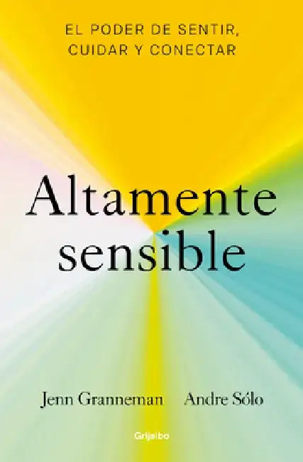 Altamente Sensible / Sensitive by Jenn Granneman