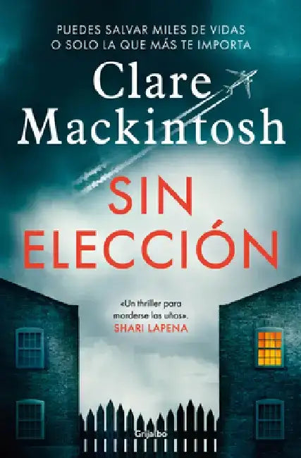 Sin Elección / Hostage by Clare Mackintosh