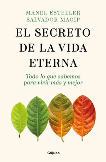 El Secreto de la Vida Eterna by Manel Esteller