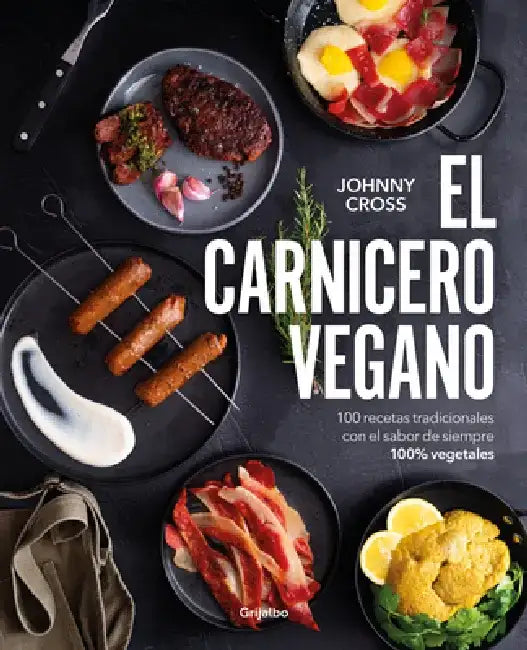 El Carnicero Vegano / The Vegan Butcher by Johnny Cross