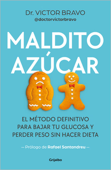 Maldito Azúcar / Damn Sugar by Víctor Bravo, Rafael Santandreu