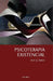 Psicoterapia Existencial by Irvin D. Yalom