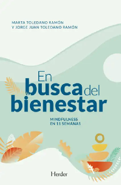 En Busca del Bienestar by Marta Toledano Ramon, Jorge Juan Toledano Ramon