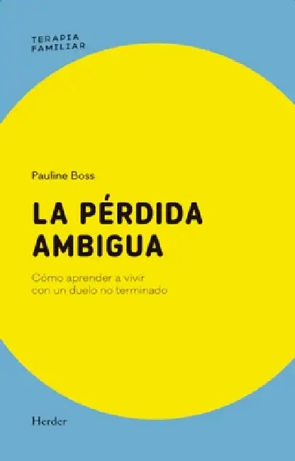 Pérdida Ambigua, La by Pauline Boss