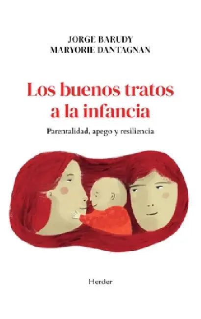 Buenos Tratos a la Infancia, Los by Jorge Barudy