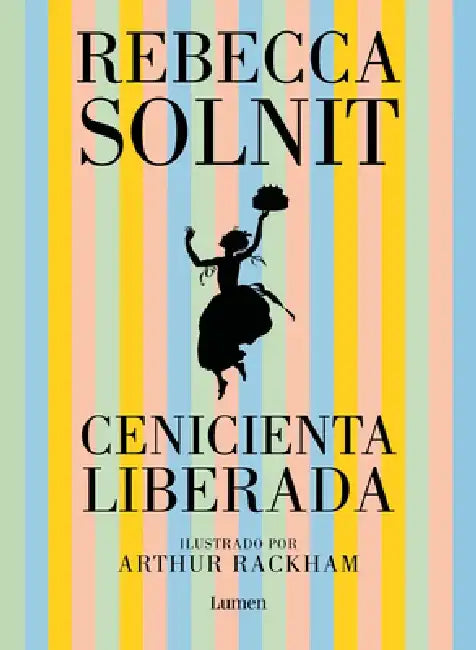 Cenicienta Liberada by Rebecca Solnit