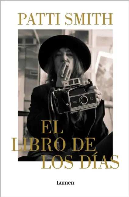 El Libro de Los Días / A Book of Days by Patti Smith