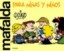 Mafalda Solo Para Niños by Quino
