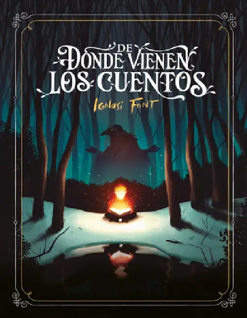de Donde Vienen Los Cuentos / Where Stories Come from by Ignasi Font