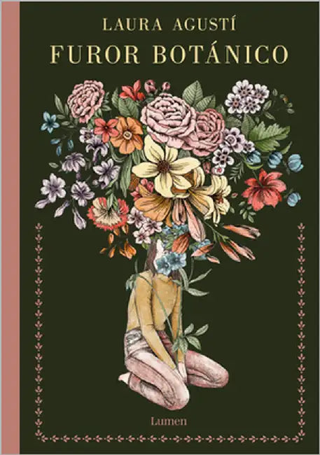 Furor Botánico / Botanical Frenzy by Agustí, Laura