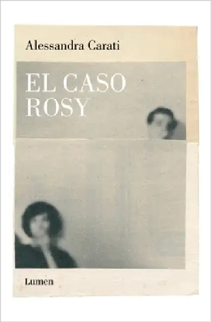 El Caso Rosy / The Rosy Case by Alessandra Carati