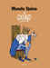 Mundo Quino / A Quino World by Quino