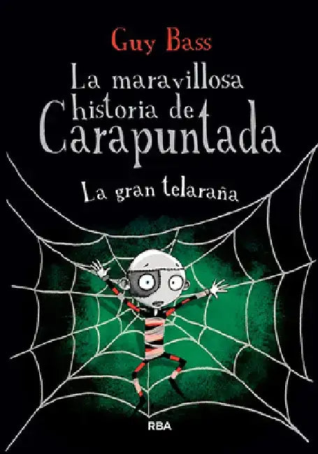La Gran Telaraña / The Spider's Lair by Guy Bass
