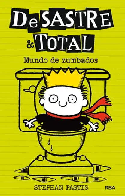 Mundo de Zumbados / Timmy Failure: Sanitized for Your Protection by Stephan Pastis