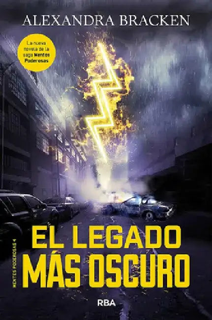 El Legado Más Oscuro / The Darkest Legacy. Book 4 by Alexandra Bracken