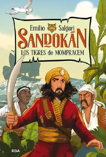 Sandokán. Los Tigres de Mompracem / Sandokan: The Tigers of Mompracem by Emilio Salgari