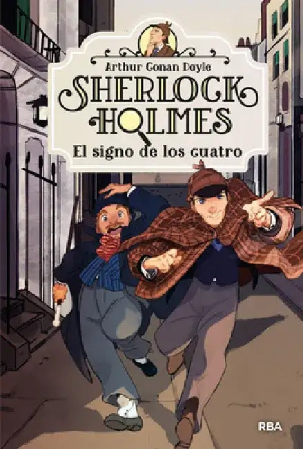 El Signo de Los Cuatro / The Sign of the Four by Arthur Conan Doyle