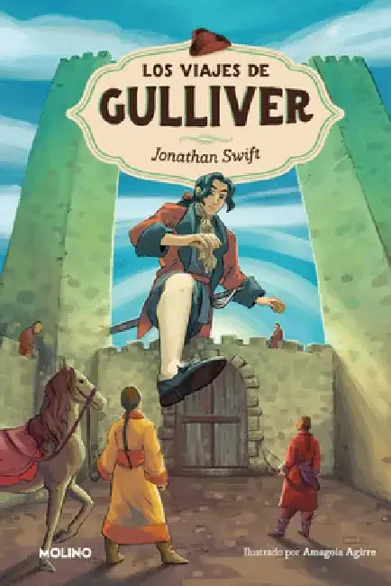 Los Viajes de Gulliver / Gulliver's Travels by Jonathan Swift