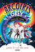 Arcoíris Grey Y La Magia del Tiempo / Rainbow Grey by Laura Ellen Anderson