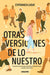 Otras Versiones de Lo Nuestro by Esperanza Luque