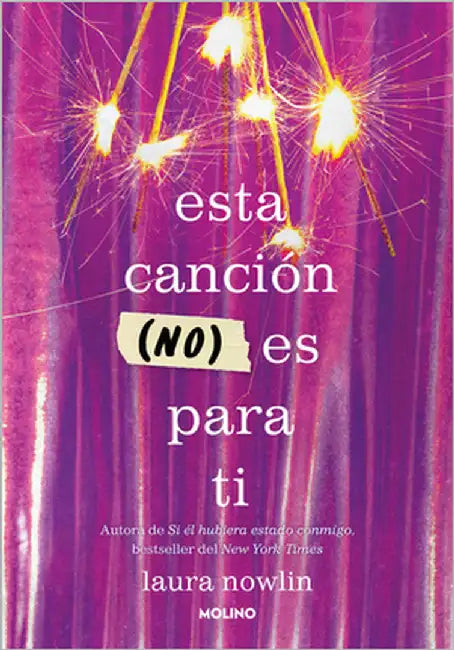 Esta Canción (No) Es Para Ti / This Song Is (Not) for You by Nowlin, Laura
