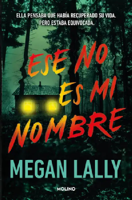 Ese No Es Mi Nombre / That's Not My Name by Megan Lally