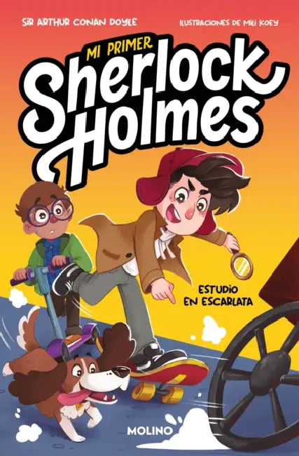 Estudio En Escarlata (Mi Primer Sherlock Holmes) / A Study in Scarlet (My First Sherlock Holmes) by Arthur Conan Doyls, Arthur Conan Doyle