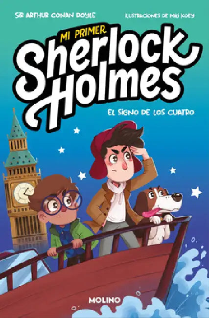 El Signo de Los Cuatro (Mi Primer Sherlock Holmes) / The Sign of the Four (My First Sherlock Holmes) by Arthur Conan Doyls, Arthur Conan Doyle