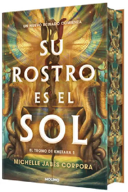 Su Rostro Es El Sol (Edición Especial Limitada Con Cantos Pintados Con Diseño) / His Face Is the Sun ( Special Limited Edition Spayed Edges) by Michelle Jabès Corpora