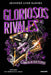 Gloriosos Rivales. El Amor Es Un Juego Peligroso / Glorious Rivals by Jennifer Lynn Barnes