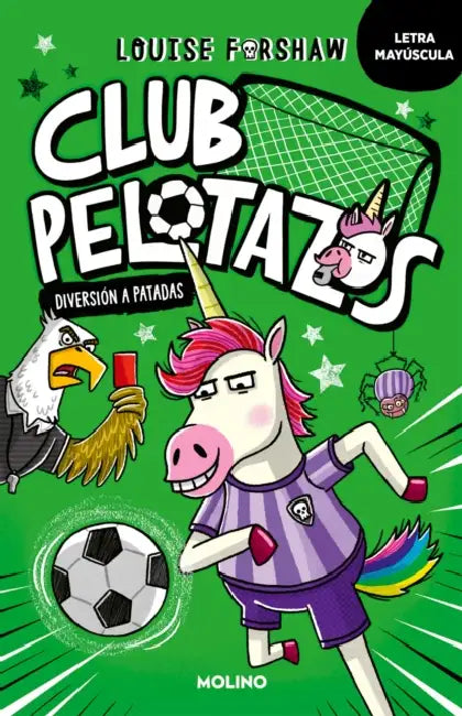 Club Pelotazos. Diversión a Patadas (Con Letra Mayúscula) / Bad United: Just for Kicks by Louise Forshaw
