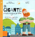 Gigante Menguante, El by Carmen Lopez-Manterola
