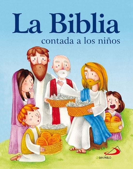 La Biblia Contada a Los Niños by Equipo San Pablo