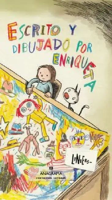 Escrito Y Dibujado Por Enriqueta by Liniers