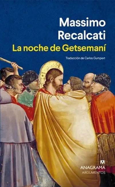 La Noche de Getsemani by Massimo Recalcati