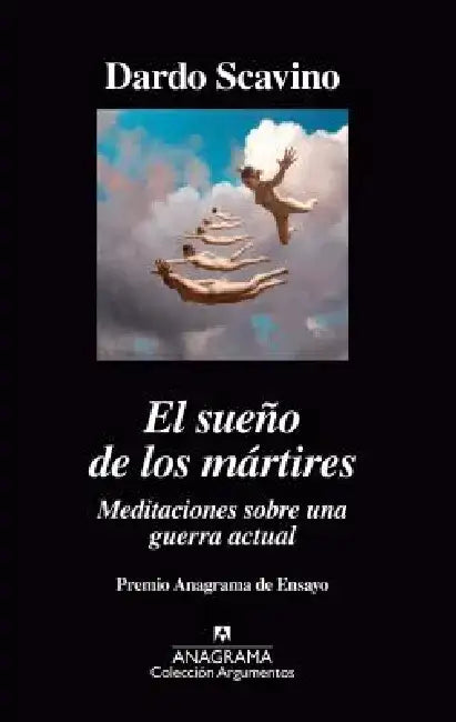 Sueno de Los Martires, El by Dardo Scavino