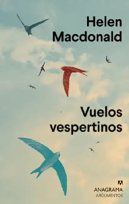 Vuelos Vespertinos by Helen MacDonald