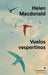 Vuelos Vespertinos by Helen MacDonald