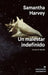Un Malestar Indefinido by Samantha Harvey