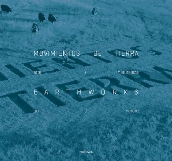 Earthworks by Pedro Donoso
