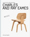 Charles and Ray Eames: Objects and Furniture Design by Charles Eames